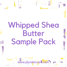 Load image into Gallery viewer, Whipped Shea Butter Sample Set